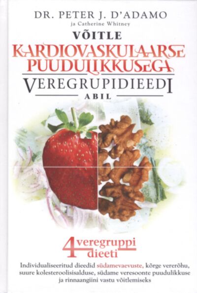 Võitle kardiovaskulaarse puudulikkusega veregrupidieedi abil