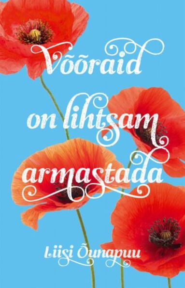 Võõraid on lihtsam armastada