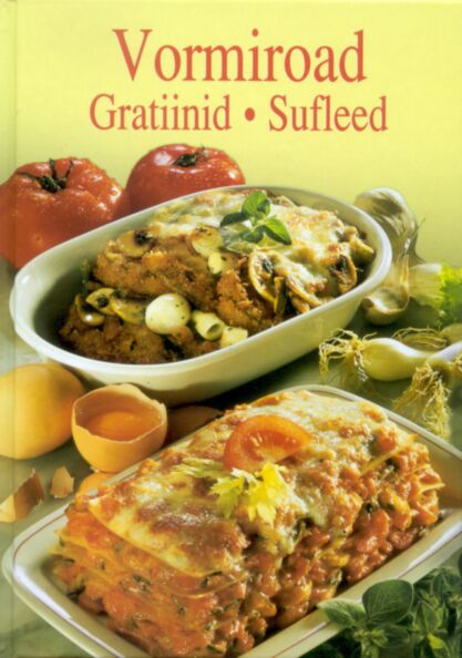 Vormiroad. Gratiinid. Sufleed