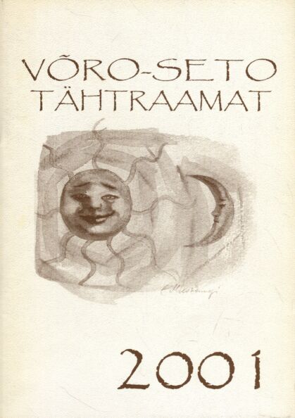 Võro-Seto tähtraamat vai kallendri 2001. aastaga pääle