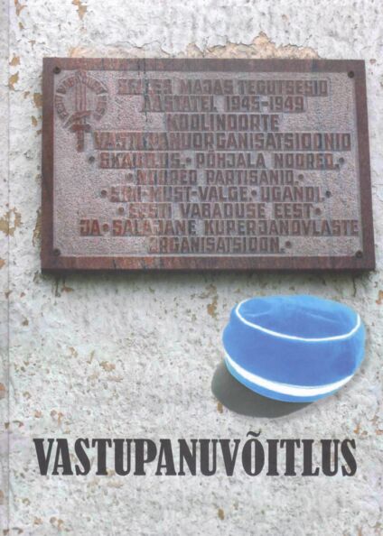 Võrumaa kooliõpilaste vastupanuvõitlus 1944-1950