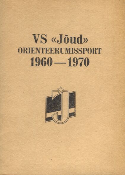 VS «Jõud» orienteerumissport 1960-1970