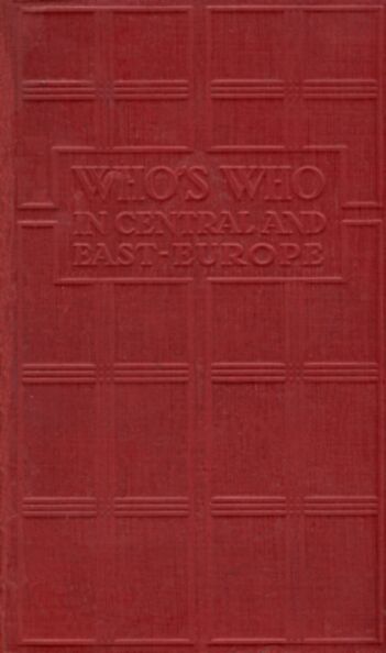 Who's who in Central and East-Europe 1933/34