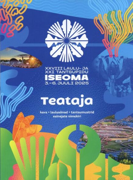 XXVIII laulu- ja XXI tantsupidu «Iseoma» teataja 2025